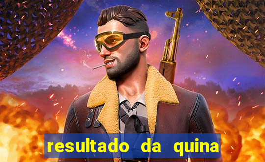 resultado da quina de hoge